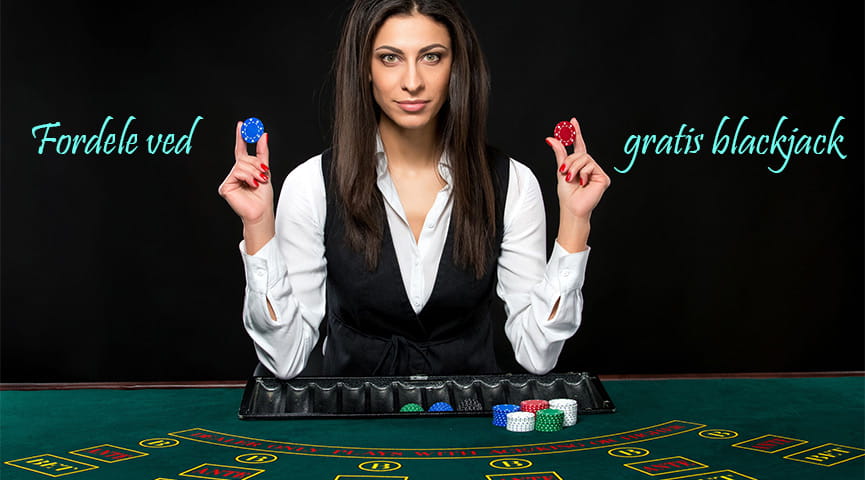 Her kan du se nogle af de mange fordele og ulemper ved at spille gratis blackjack